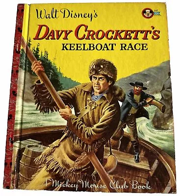 Walt Disneys Davy Crockett's Keelboat Race Mickey Mouse Club Book 1955 Edition A • $5.49