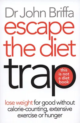 £4.14 • Buy Escape The Diet Trap: Lose Weight For Good Without Calorie-counting, Extensive