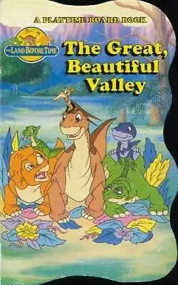 $5.97 • Buy The Great, Beautiful Valley (The Land Before Time) (A Playtime Boar - GOOD