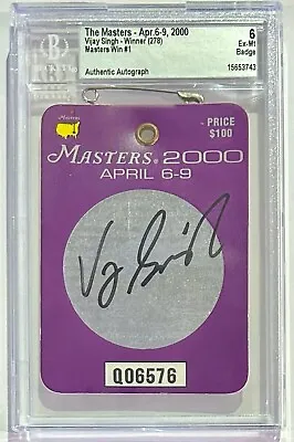 Vijay Singh Autographed Signed 2000 The Masters Badge Beckett Ex-Mt 6 • $224.99