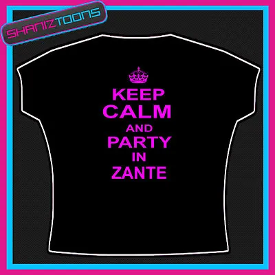 Keep Calm And Party In Zante Holiday Adults T Shirt • £9.49