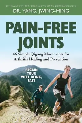 Jwing-Ming Yang Pain-Free Joints (Paperback) • £10.02