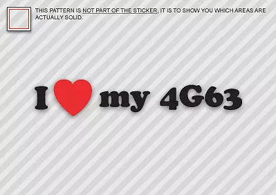 I Love My 4G63 Die Cut Decal Sticker JDM DSM EVO • $5.49