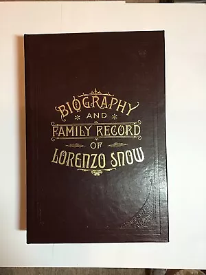 BIOGRAPHY AND FAMILY RECORD OF LORENZO SNOW/ Employee Edition • $14