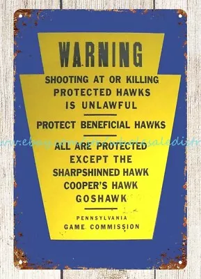 1950s PA Game Comm Shooting Protected Hawks Unlawful Metal Tin Sign Bar Pub • $18.86