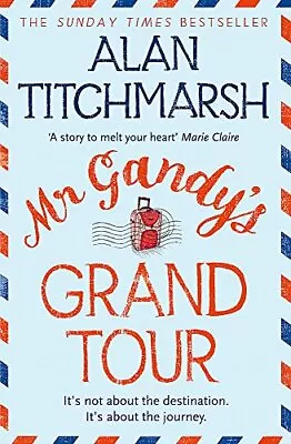 £2.88 • Buy Mr Gandy's Grand Tour By Titchmarsh, Alan, Good Used Book (Paperback) FREE & FAS