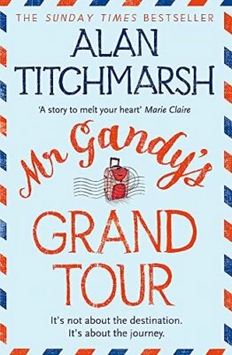 £2.88 • Buy Mr Gandy's Grand Tour By Titchmarsh, Alan, Good Used Book (Paperback) FREE & FAS