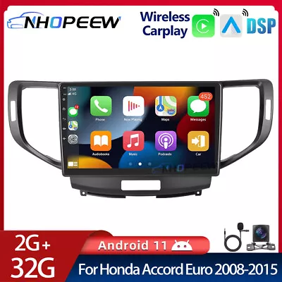 32GB Android 11 Car Radio Stereo GPS Carplay DSP For Honda Accord Euro 2008-2015 • $249.99