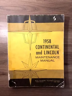 Vintage 1958 Continental And Lincoln Maintenance Manual OEM Original Ford • $34.95