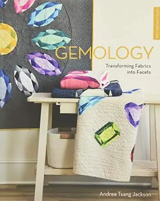 £24.82 • Buy Patchwork Lab Gemology Transforming Fabrics Into Facets