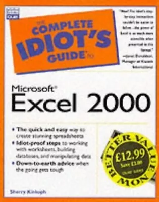 Complete Idiot's Guide To Microsoft Excel 2000 By Gunter Sherry Paperback Book • £3.49