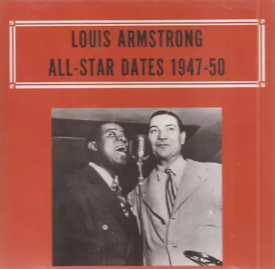 Louis Armstrong - All Star Dates 1947-1950 (CD 2011) NEW/SEALED • £4.50