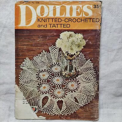 1960s Star Book 228 DOILIES Knitted Crocheted & Tatted Pattern Book • $22.04