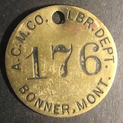 Anaconda Copper Mining Co. Bonner MONT MT Brass Tool Check Tag #176 Scarce • $24.99