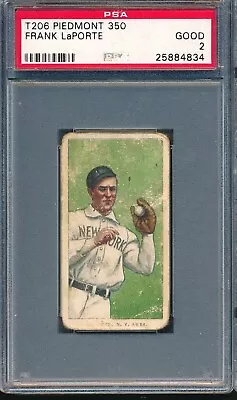 T206 Piedmont 350: FRANK LaPORTE New York Yankees ~ PSA 2 • $82.50