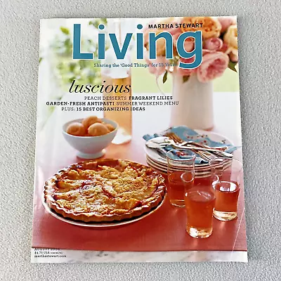 Martha Stewart Living Magazine August 2006 Luscious Desserts Issue # 153 • $3.88