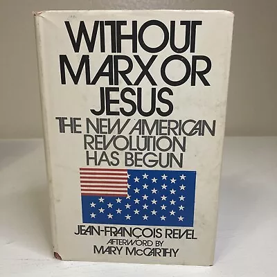 Without Marx Or Jesus The New American Revolution Has Begun Hardcover Book 1971 • $10.20