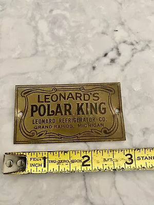 Antique Ice Box Brass Name Plate LEONARD’S “POLAR KING” Grand RapidsMichigan • $17