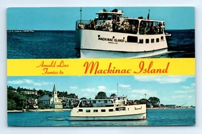 Postcard MI Arnold Line Ferries To Mackinac Island Mohawk Islander K10 • $9.99