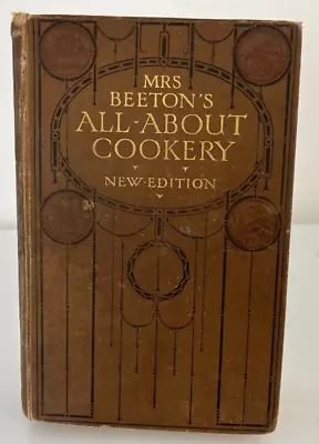 Mrs Beeton's All About Cookery 1911 Hardcover Book • £9.99