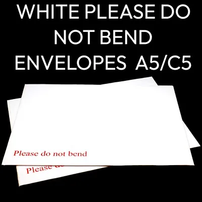 A5 White Please Do Not Bend Envelopes Card Board Backed Peel & Seal • £5.80