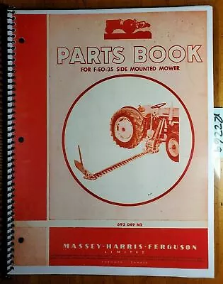 Massey Harris Ferguson F-EO-35 Side Mounted Mower Parts Manual 693 049 M2 4/56 • $15.99