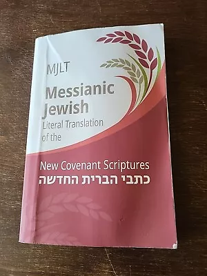 Messianic Jewish Literal Translation (MJLT) : New Covenant Scriptures (New... • $15