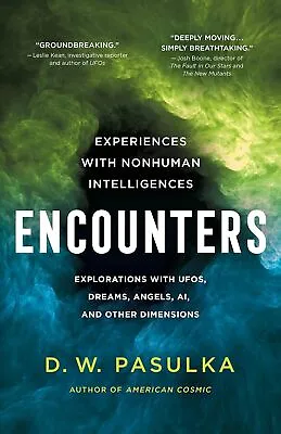 Encounters: Experiences With Nonhuman Intelligences • £22.91