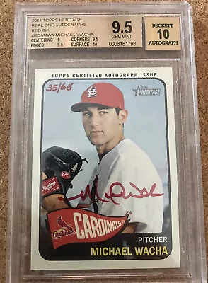 2014 Topps Heritage Michael Wacha Red Ink Auto 35/65 Cardinals Royals BGS 9.5/10 • $44.99