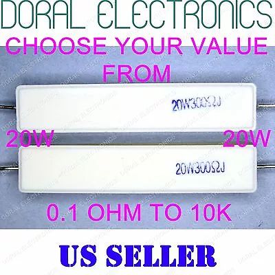 2 Pcs 20W From 0.1 OHM To 10K 5% Ceramic Cement Power Resistor 20 W 20WATT WATT • $4