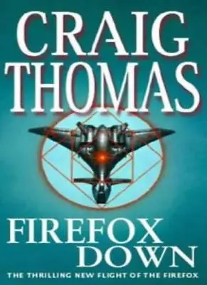 Firefox Down-Craig Thomas • £3.27