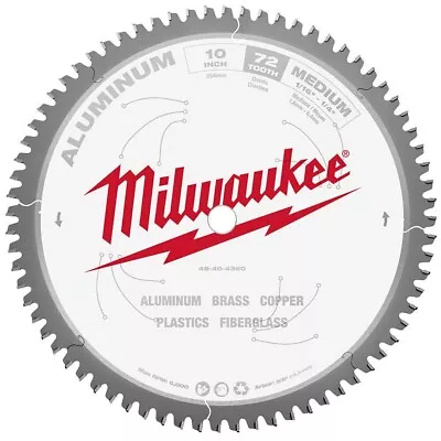 Milwaukee 10  Aluminum Metal Cutting Carbide Circular Saw Blade 72t 48-40-4360 • $43.95