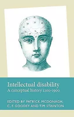 Intellectual Disability: A Conceptual History 1200-1900 By Timothy Stainton... • £19.63