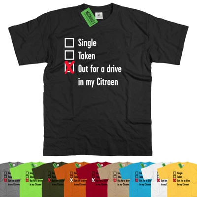 £12.99 • Buy Mens Single, Taken Out For A Drive Citroen T Shirt AX 2CV DS Saxo VTS CX BX XM