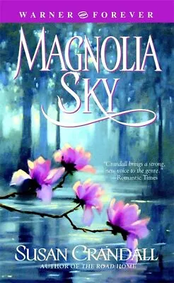 Magnolia Sky By Susan Crandall (Paperback 2005) • £10.34