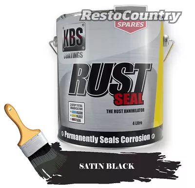 KBS RustSeal SATIN BLACK 4 Litre Rust Seal Paint Rust Preventive Coating Four • $335