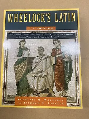 Wheelock's Latin 7th Edition By Frederic M. Wheelock (English) Paperback Book • $32