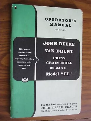 Original John Deere Van Brunt Press Grain Drill Model Ll Operators Manual • $35