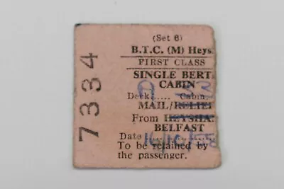 BTC (M) Railway Ticket No 7334 SINGLE BERTH CABIN To BELFAST 16/10/58 • £2.15