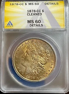 1878-CC Morgan Silver Dollar $1 - ANACS MS60 (UNC) - Rare Carson City Coin • $480.70
