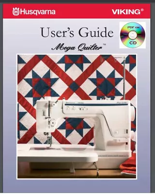 HUSQVARNA VIKING MEGA QUILTER USER'S GUIDE  MANUAL  PDF On CD • $8.95