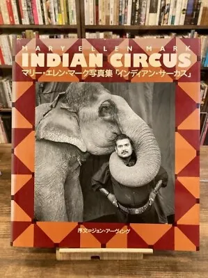 INDIAN CIRCUS Japanese Edition Mary Ellen Mark 1993 1st Editinon Pre-owned • $138
