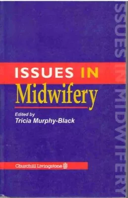 Issues In Midwifery Hardback Book The Cheap Fast Free Post • £3.49