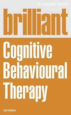 £4.99 • Buy Brilliant Cognitive Behavioural Therapy: How To Use CBT... By Briers, Dr Stephen