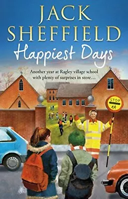 Happiest Days (Jack Sheffield 10) By Sheffield Jack Book The Cheap Fast Free • £3.98