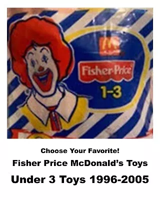 McDonald's 1990-2005 Vintage Fisher Price Toddler Under 3 Toys-Pick! • $8