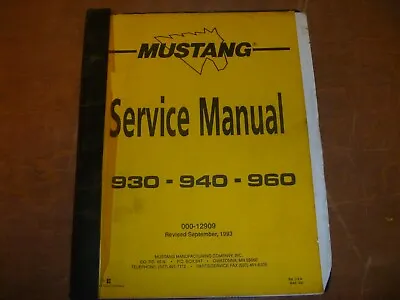 Mustang 930 940 960 Skid Steer Loader Shop Service Repair Manual 000-12909 • $209.36
