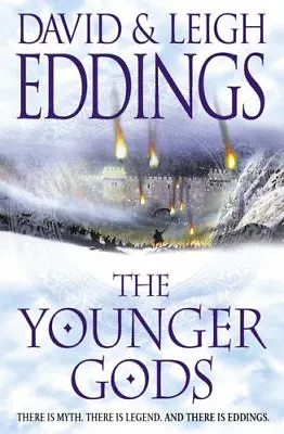 The Younger Gods: Bk. 4 (Dreamers 4) By David Eddings Leigh Eddings • £3.50