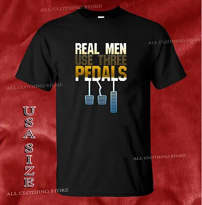 New Shirt Real Men Use Three Pedals Logo T-shirt Usa Size • $24.98