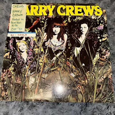 HARRY CREWS Naked In Garden Hills 1990 US LP LYDIA LUNCH KIM GORDON Sonic Youth • $40